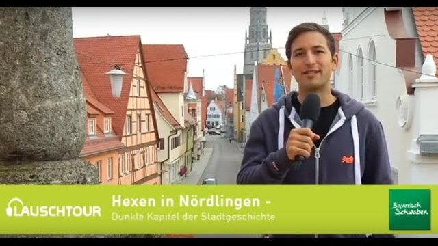 Lauschtour - Hexen in Nördlingen (Bayerisch-Schwaben)